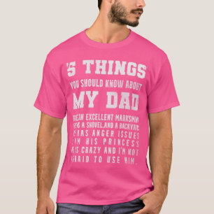 Camiseta 5 coisas que você deve saber sobre o meu pai Ele é