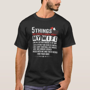 Camiseta 5 Coisas Que Você Deveria Saber Sobre Minha Espos