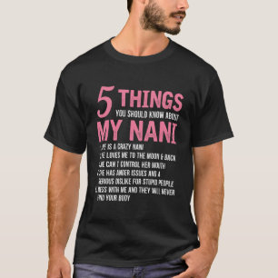Camiseta 5 Coisas Que Você Deveria Saber Sobre O Meu Nani E