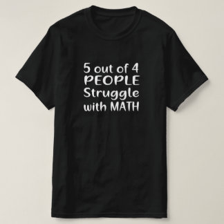 CAMISETA 5 DE CADA 4 PESSOAS LUTAM COM MATEMÁTICA