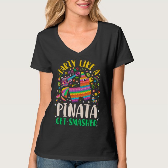 Camiseta 5 de Mayo  Party like a Pinata Get Smashed (Frente)