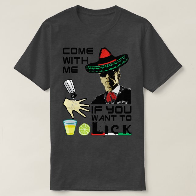 Camiseta 5 de Mayo venha comigo se você quiser Lick (Frente do Design)