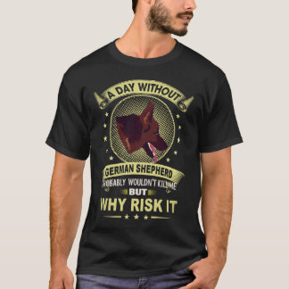 Camiseta 5 Dias Sem Pastor Alemão Provavelmente Não 