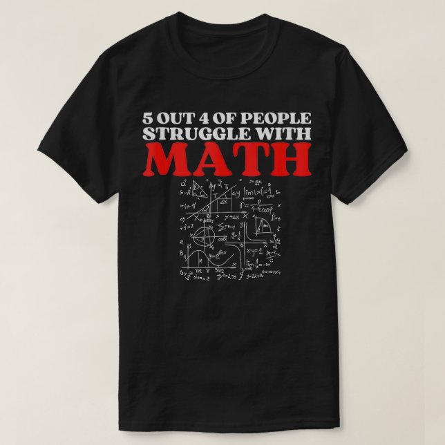 Camiseta 5 Em 4 Pessoas Lutando Com Matemática Engraçada Sc (Frente do Design)