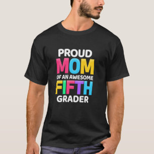 Camiseta 5 Grade Orgulhosa Mãe De Um Incrível Quinto Grau
