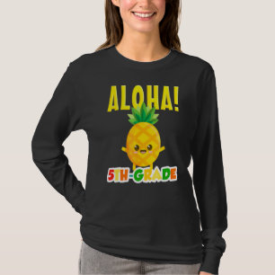 Camiseta 5 Grau Legal Abacaxi Aloha Primeiro Dia da Escola