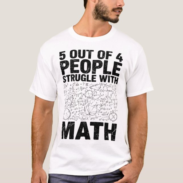 Camiseta 5 Out of 4 People Struggle with Math Funny Nerdy (Frente)
