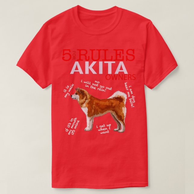 Camiseta 5 Regras Para Os Proprietários Da Akita (Frente do Design)
