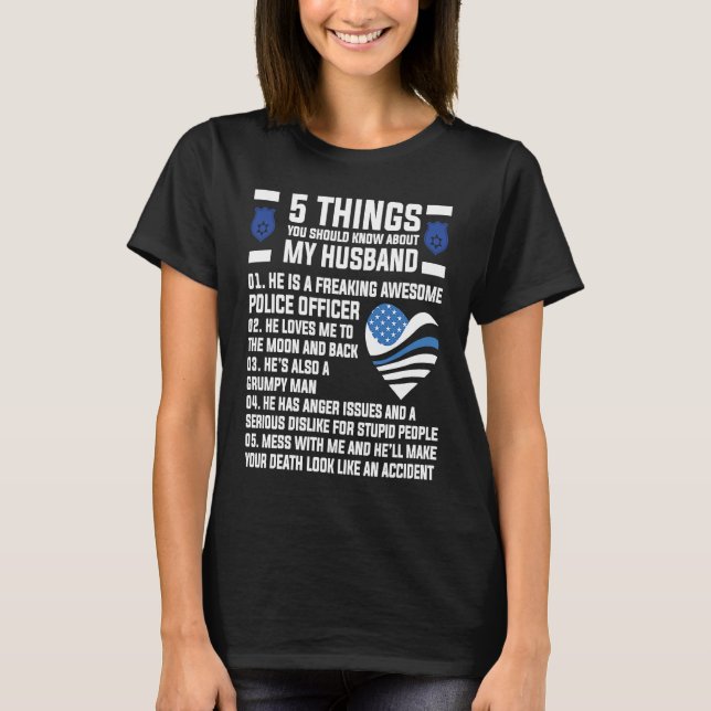 Camiseta 5 things about husband police officer Wife (Frente)
