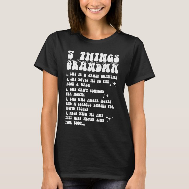Camiseta 5 Things You Should Know About My Grandma  3 (Frente)