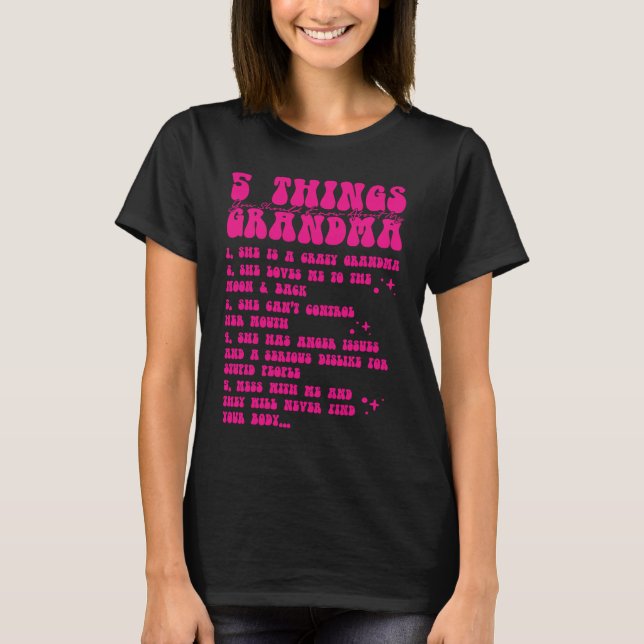 Camiseta 5 Things You Should Know About My Grandma  7 (Frente)