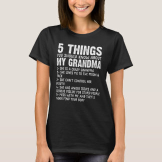 Camiseta 5 Things You Should Know About My Grandma Grandma