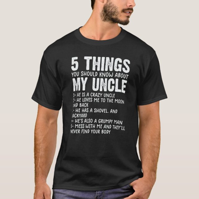 Camiseta 5 Things You Should Know About My Uncle  Uncle hum (Frente)