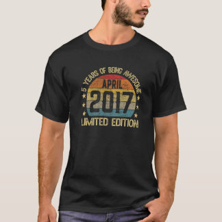 Camiseta 5 Year Old Gifts April 2017 Limited Edition 5Th Bi