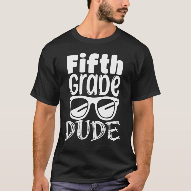 Camiseta 5th grade Back To School Fifth Grade Dude Students (Frente)