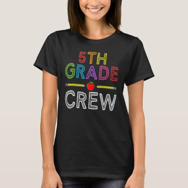 Camiseta 5th Grade Crew   Fifth Grade Teacher 1st Day of Sc (Frente)