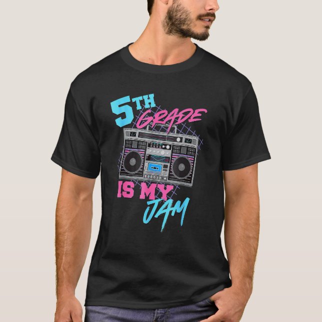 Camiseta 5th Grade Is My Jam Teachers Students Back To Scho (Frente)