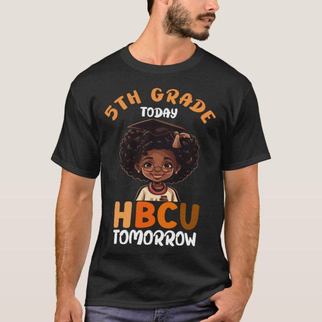 Camiseta 5th Grade Today HBCU Tomorrow College Graduate Gra (Frente)