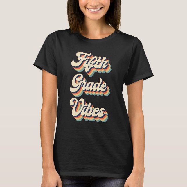 Camiseta 5th Grade Vibes Retro Groovy Back To School Teache (Frente)