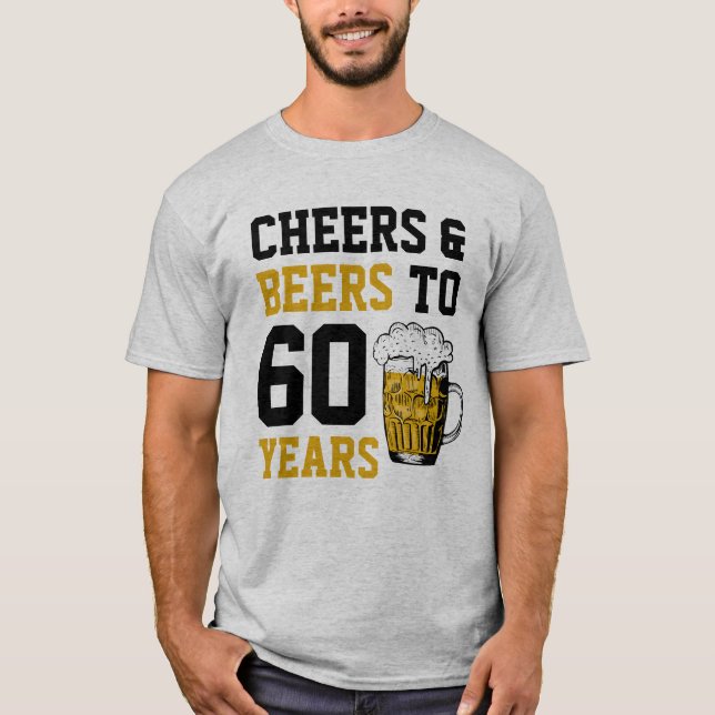 Camiseta 60º Aniversário Cheers & Beers a 60 anos (Frente)