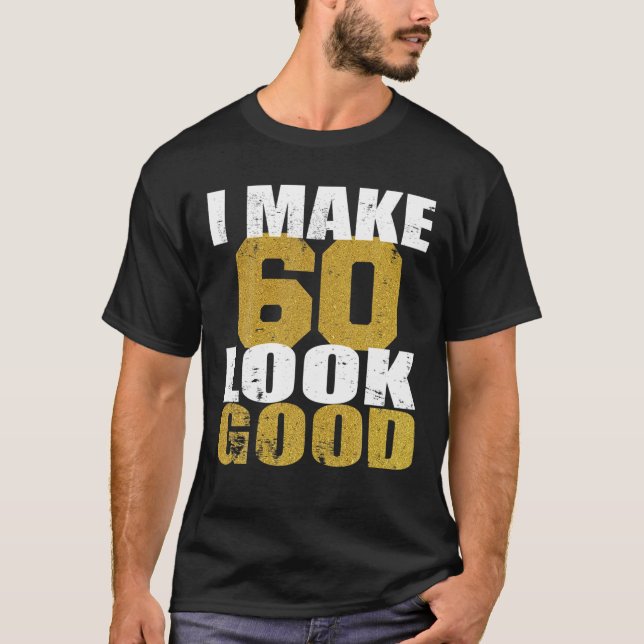 Camiseta 60º Aniversário Eu Faço 60 Ficar Bem (Frente)