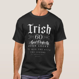 Camiseta 60º aniversário Presente Irlandês aos 60 anos nasc