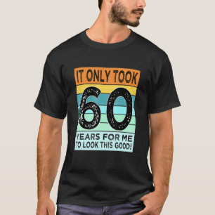 Camiseta 60º aniversário T Para Homens Mulheres Aos 60 Anos