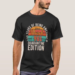 Camiseta 60.º aniversário Retro Março De 1961 Quarentena