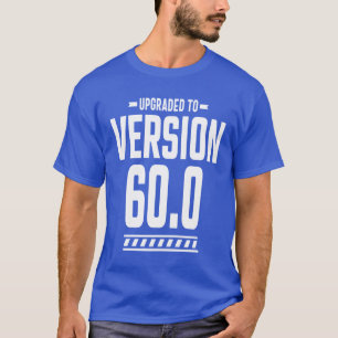 Camiseta 60 anos 60 anos Aniversário Engraçado Presente