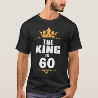 Camiseta 60 anos 60 anos Aniversário Rei Coroa Engraçado Pr