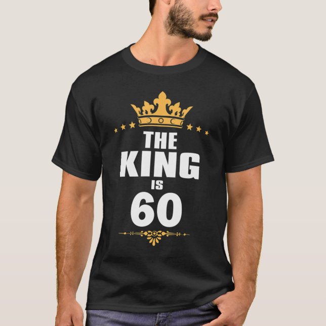 Camiseta 60 anos 60 anos Aniversário Rei Coroa Engraçado Pr (Frente)