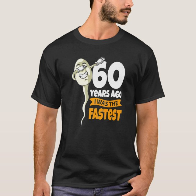 Camiseta 60 Anos Atrás Eu Era O Mais Rápido Sper De Sapato  (Frente)