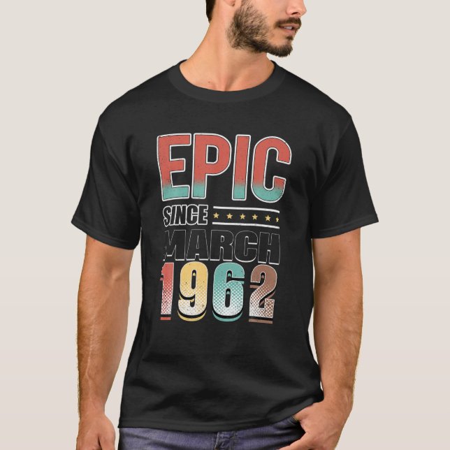 Camiseta 60 Anos De Idade Oferece Epic Desde Março De 1962  (Frente)