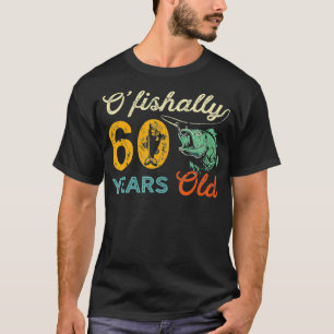 Camiseta 60 Anos De Idade Para Pescar 60 Dons De Nascimento