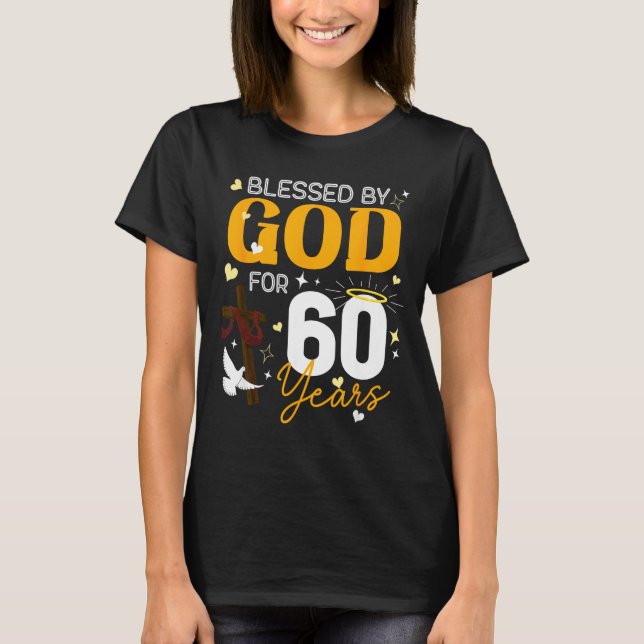 Camiseta 60 Birthday Blessed By God For 60 Years Old 60th B (Frente)