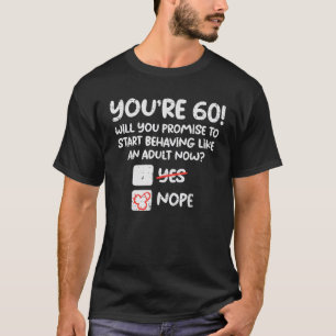 Camiseta 60 Comportem-Se Como Adultos Sessenta Divertidos 6