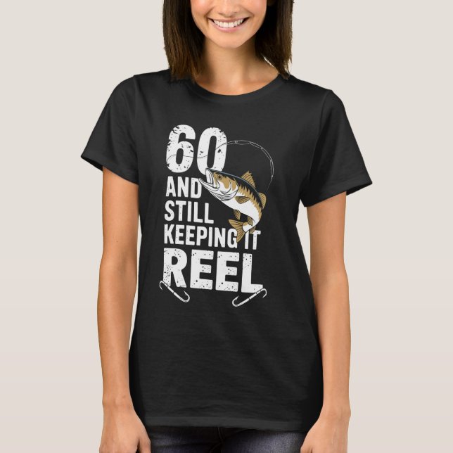 Camiseta 60 E Ainda Mantém-No No 60º Aniversário De Pesca (Frente)