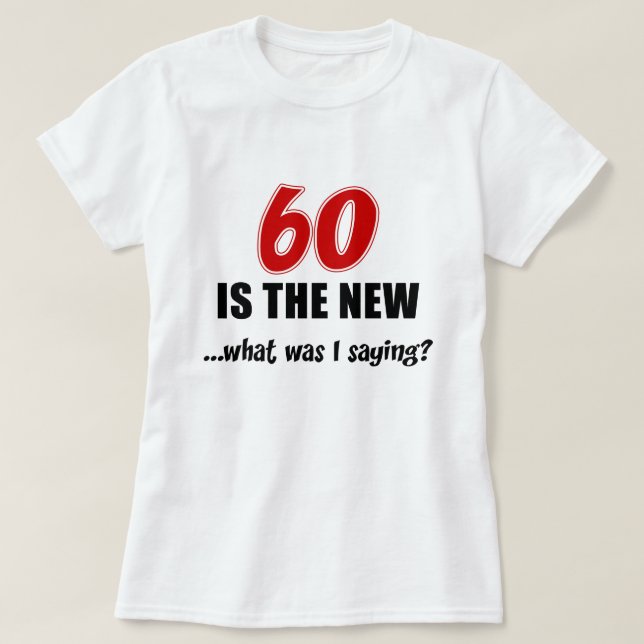 Camiseta 60 é novo que (Frente do Design)