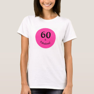 Camiseta 60 & Fabuloso Aniversário Pontos Pink Brilhante