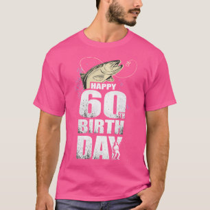 Camiseta 60.O Homens De Pesca De Aniversário 60 S 60 Anos