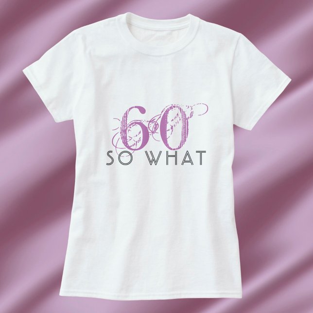 Camiseta 60 Que Engraçado Rosa 60ª Mulher de Aniversário (Criador carregado)