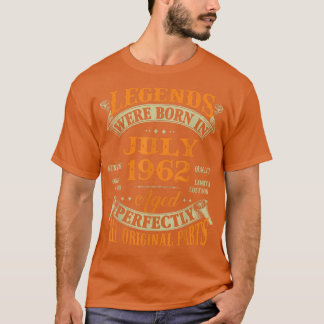 Camiseta 60th Birthday Gift Legends Born In July 1962 60 Ye