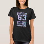 Camiseta 60th Birthday Girl  for Men Women Made in 1963 Tie<br><div class="desc">60th Birthday Girl  for Men Women Made in 1963 Tie Dye.</div>