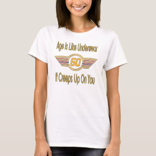 Camiseta 60th engraçado - A idade é como o roupa interior