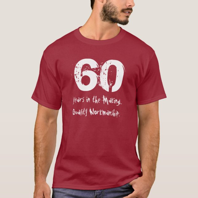 Camiseta 60th obra engraçada da qualidade do aniversário (Frente)