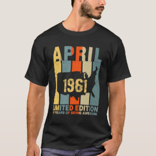 Camiseta 6110 Aniversário Da rua Abril De 1961 61 Anos De I