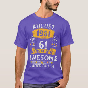 Camiseta 61 Years Old Awesome Since August 1961 61st Birthd