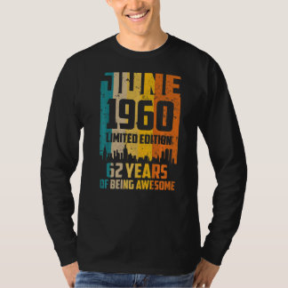 Camiseta 62º Aniversário 62 Anos Incrível Desde Junho De 19