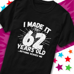 Camiseta 62 Anos Sarcástico Meme Engraçado 62 Anos Aniversá