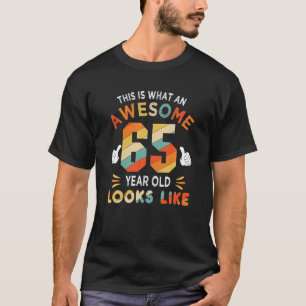 Camiseta 65º Aniversário Oferece 65 Anos De Idade Parece En